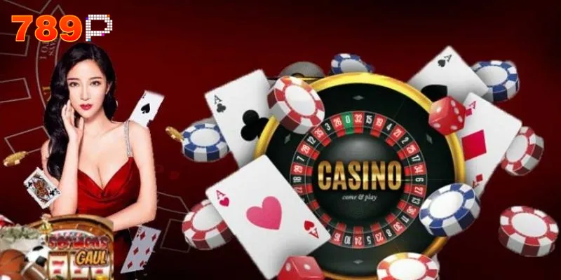 Casino 789p – Sân chơi hấp dẫn, thưởng lớn, game đa dạng