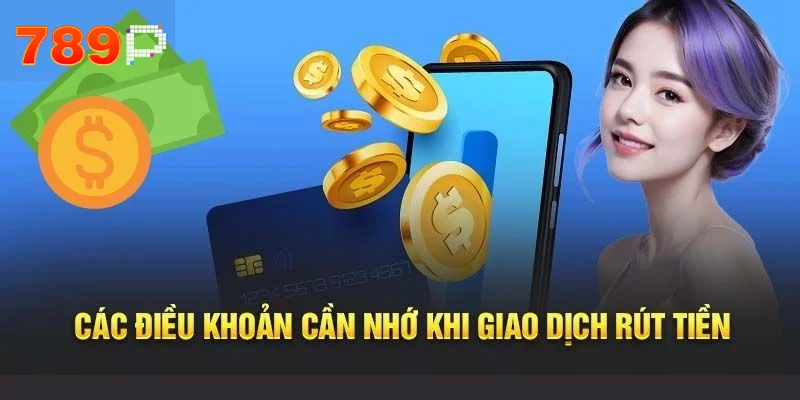 Các bước rút tiền nhanh tại 789p qua ngân hàng