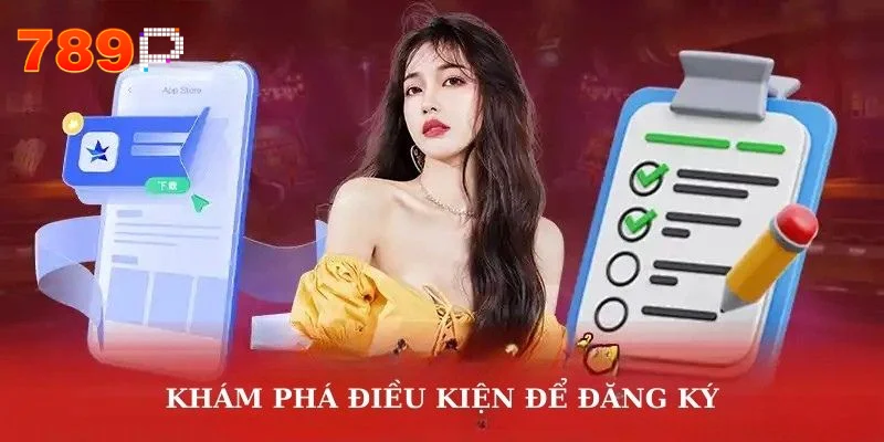 Quy trình đăng ký 789P 3 bước đơn giản và nhanh chóng